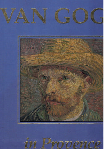 VAN GOGH IN PROVENCE AND AUVERS