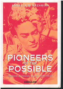 PIONEERS OF THE POSSIBLE