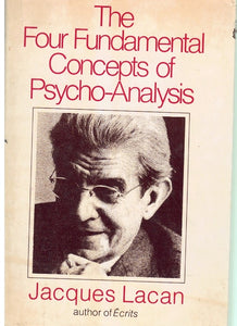 THE FOUR FUNDAMENTAL CONCEPTS OF PSYCHO-ANALYSIS