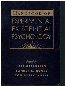 HANDBOOK OF EXPERIMENTAL EXISTENTIAL PSYCHOLOGY