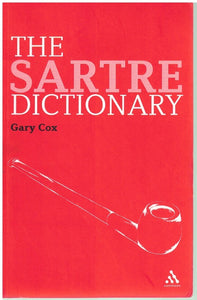 THE SARTRE DICTIONARY