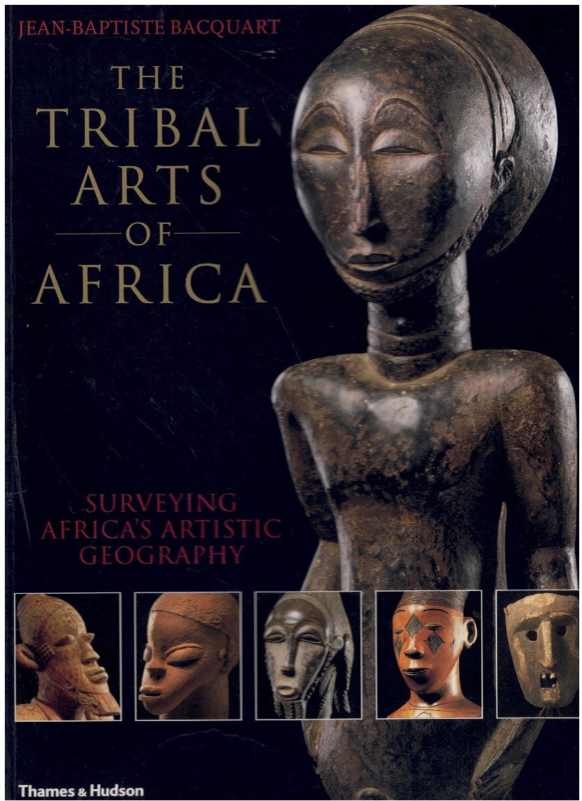 THE TRIBAL ARTS OF AFRICA
