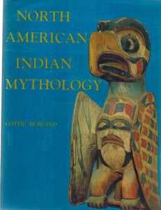 NORTH AMERICAN INDIAN MYTHOLOGY - books-new